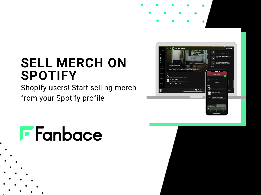 Sell Merch on Spotify with Fanbace